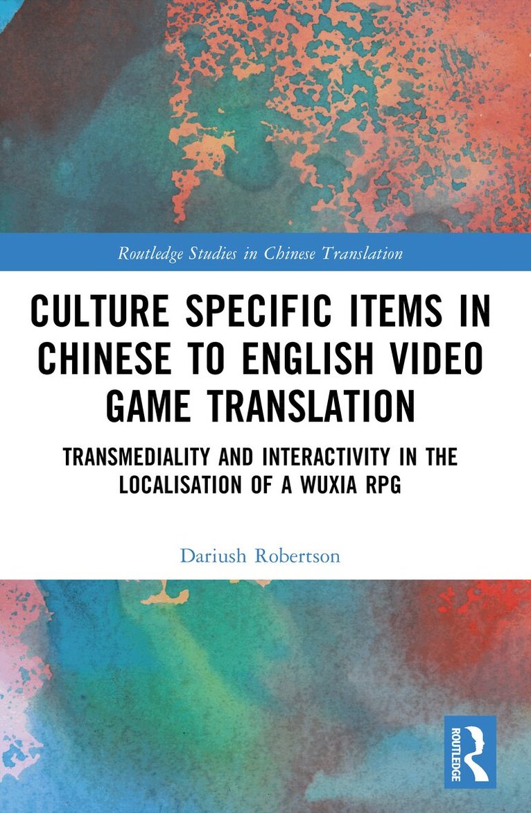 Dariush Robertson - Culture Specific Items in Chinese to English Video Game Translation, Häftad