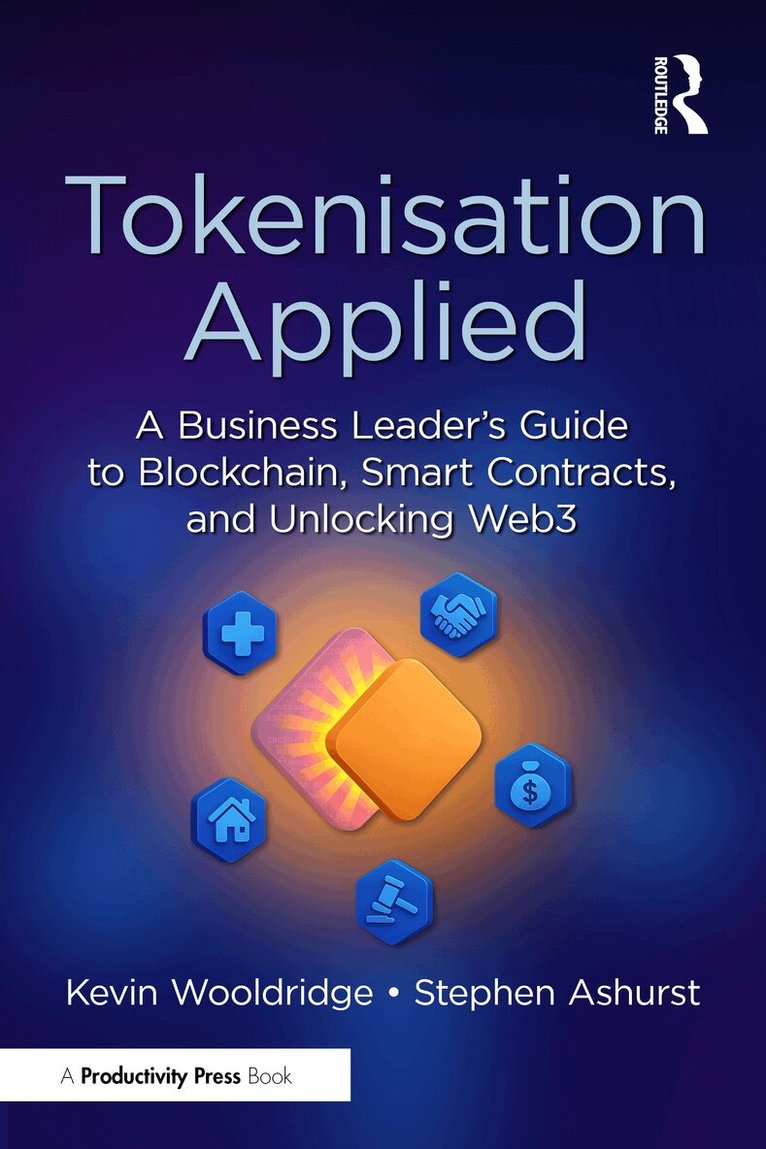 Kevin Wooldridge, Stephen Ashurst - Tokenisation Applied, Inbunden