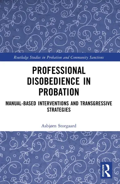 Professional Disobedience in Probation