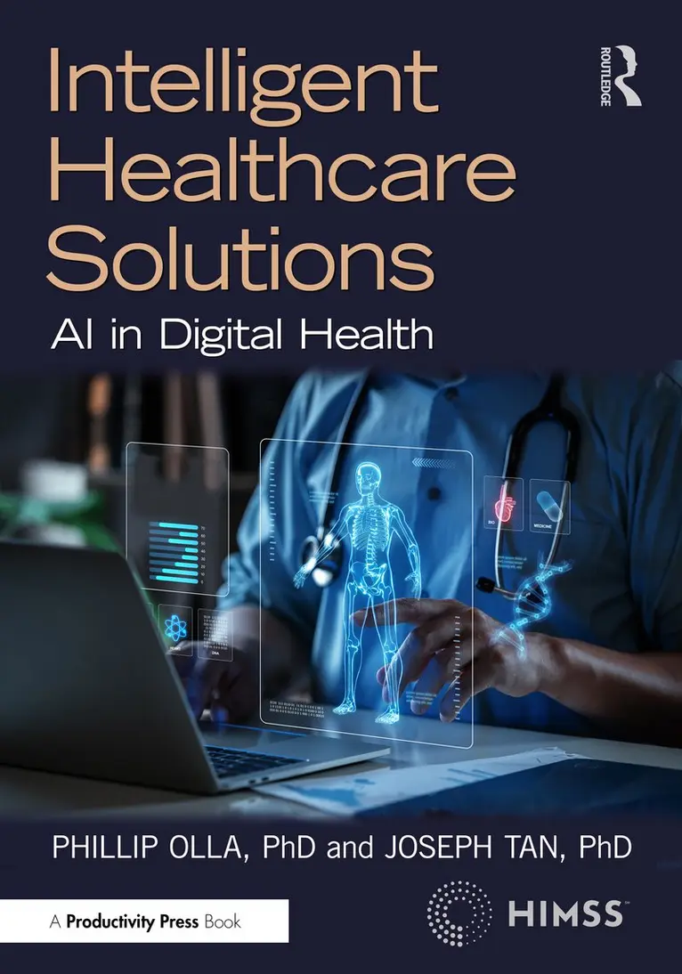 Phillip Olla, Joseph Tan - Intelligent Healthcare Solutions, Häftad. Tillgänglighet: Kommande