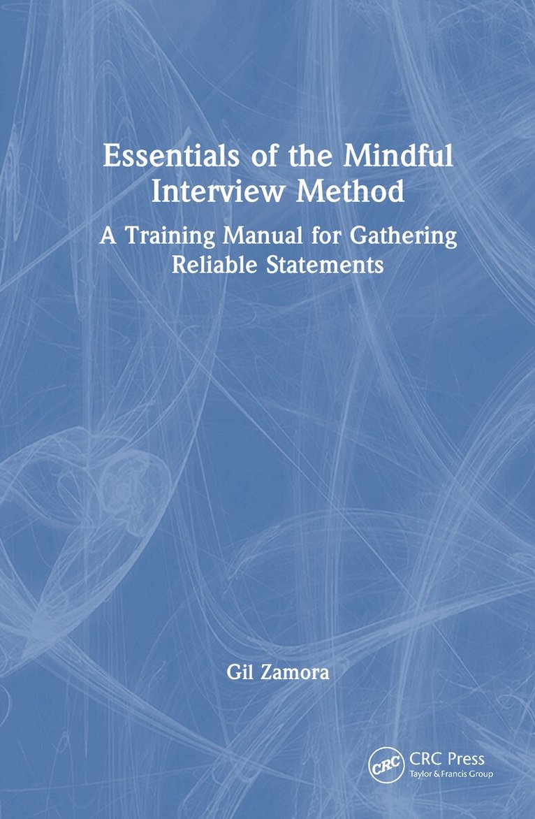 Gil Zamora - Essentials of the Mindful Interview Method, Inbunden. Tillgänglighet: Lägg i varukorg