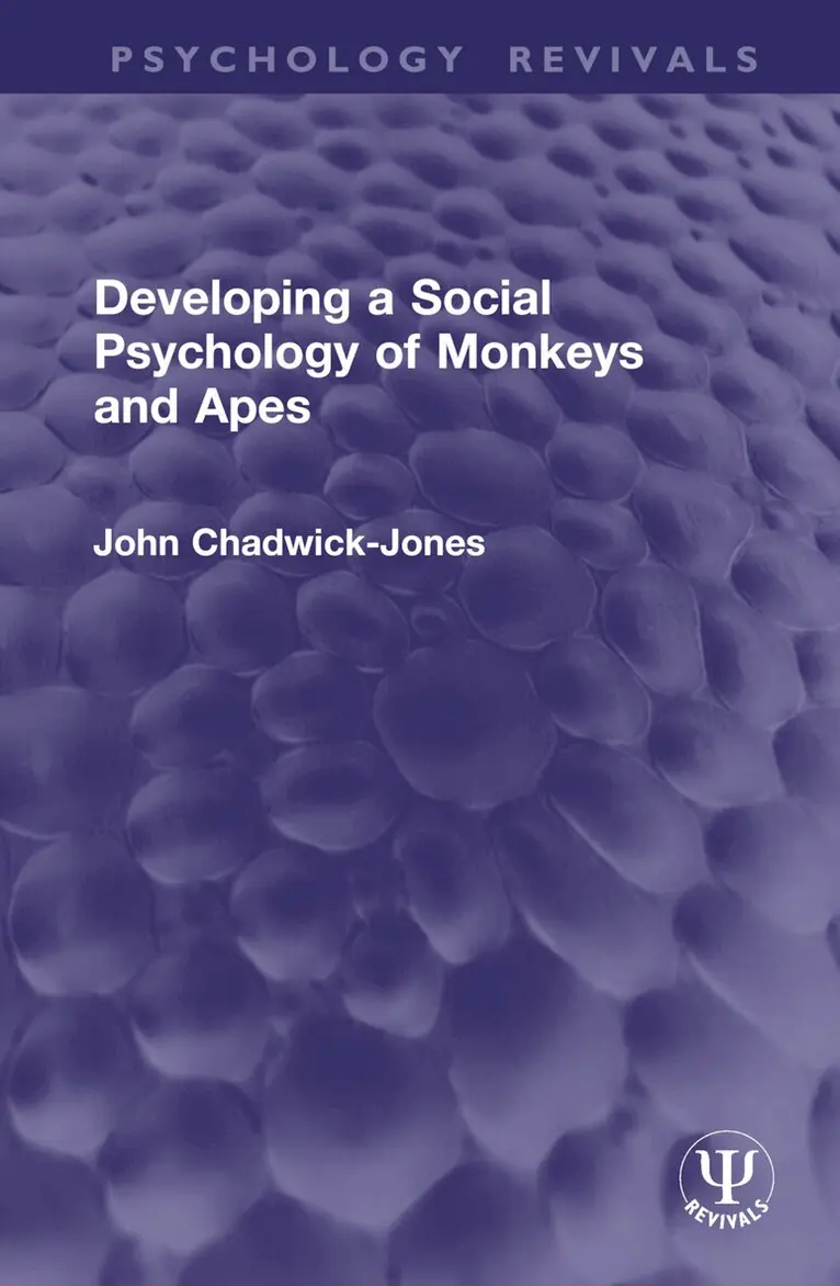 John Chadwick-Jones - Developing a Social Psychology of Monkeys and Apes, Inbunden. Tillgänglighet: Lägg i varukorg