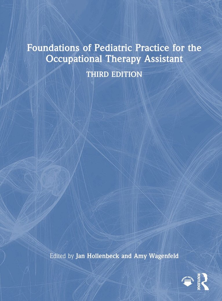 Jan Hollenbeck, Amy Wagenfeld - Foundations of Pediatric Practice for the Occupational Therapy Assistant, Inbunden. Tillgänglighet: Lägg i varukorg