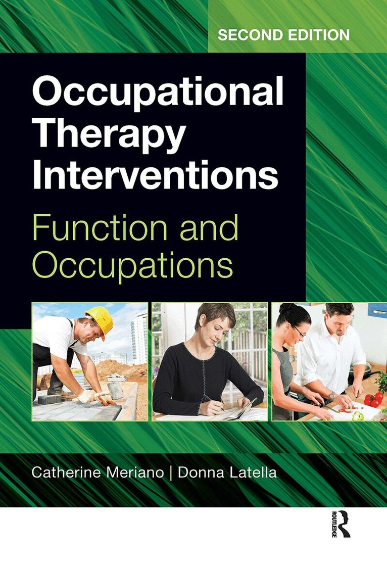 Catherine Meriano, Donna Latella, Catherine Meriano, Donna Latella - Occupational Therapy Interventions, Inbunden. Tillgänglighet: Lägg i varukorg