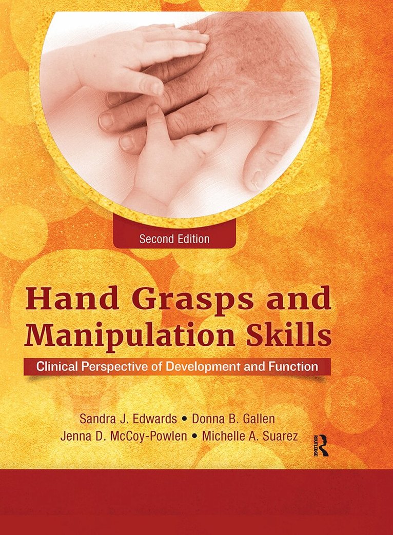 Sandra J. Edwards - Hand Grasps and Manipulation Skills, Inbunden. Tillgänglighet: Lägg i varukorg