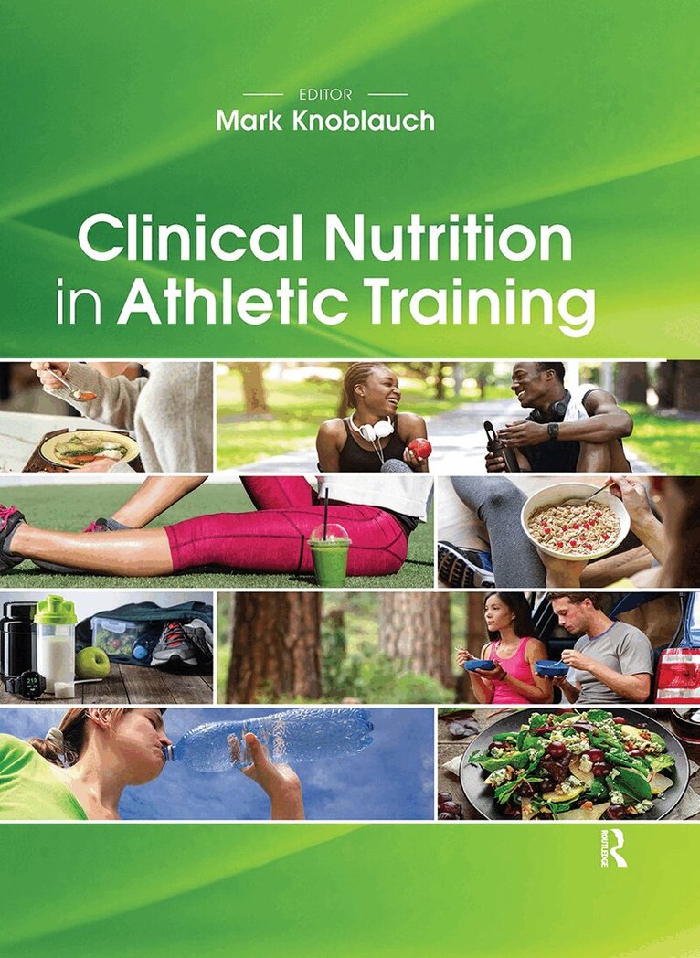 Mark Knoblauch - Clinical Nutrition in Athletic Training, Inbunden. Tillgänglighet: Lägg i varukorg
