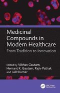 Medicinal Compounds in Modern Healthcare