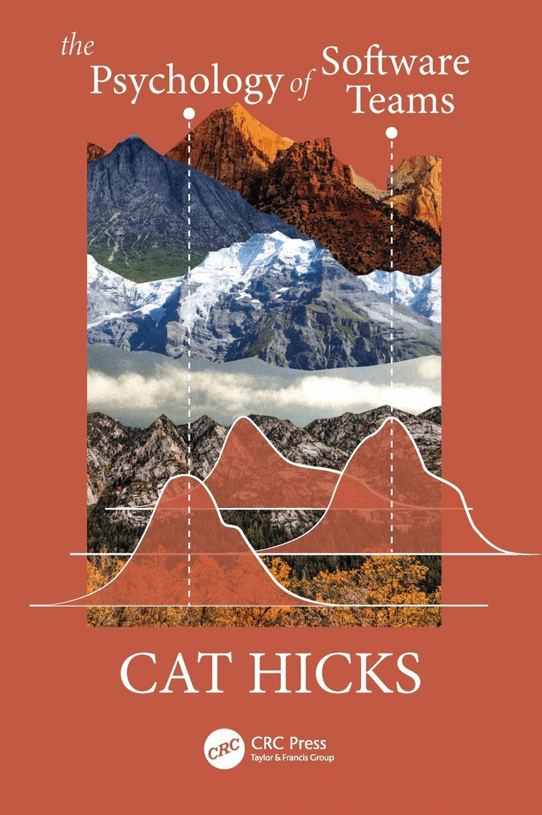 Cat Hicks - Psychology of Software Teams, Inbunden