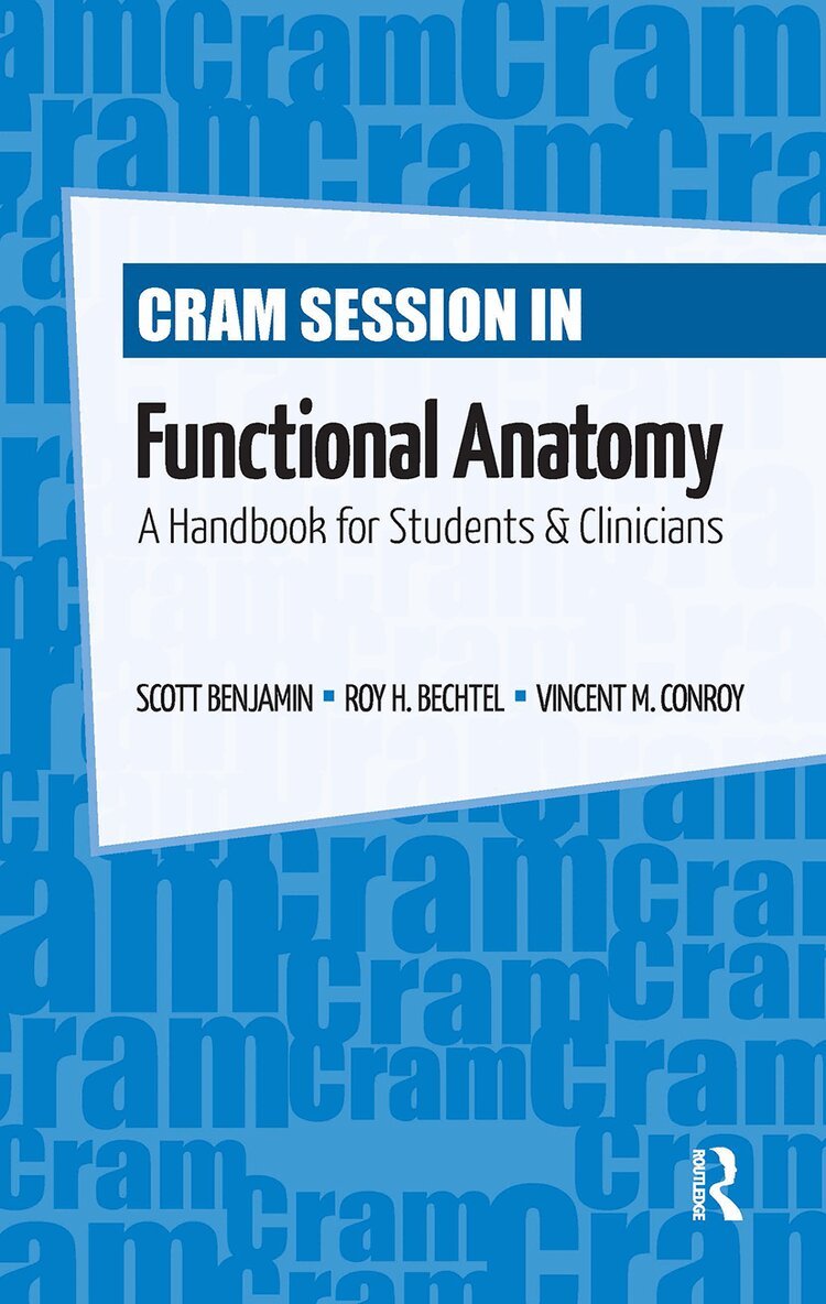 Scott Benjamin, Roy Bechtel, Vincent Conroy - Cram Session in Functional Anatomy, Inbunden. Tillgänglighet: Lägg i varukorg