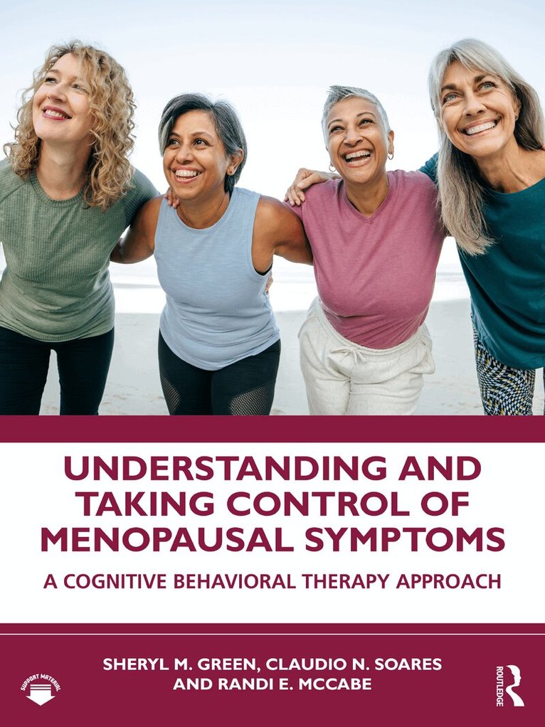 Sheryl M. Green, Claudio N. Soares, Randi E. McCabe - Understanding and Taking Control of Menopausal Symptoms, Inbunden
