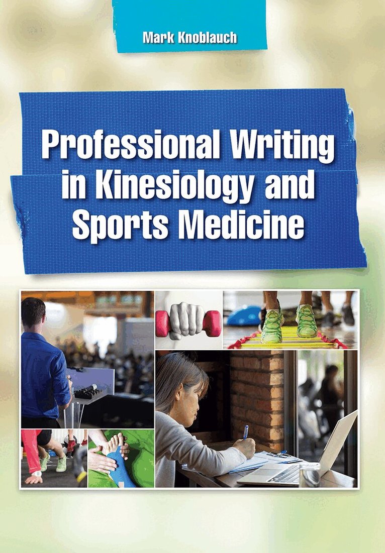 Mark Knoblauch - Professional Writing in Kinesiology and Sports Medicine, Inbunden. Tillgänglighet: Lägg i varukorg