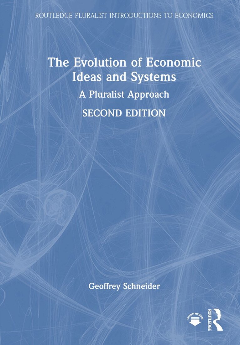 Geoffrey Schneider - Evolution of Economic Ideas and Systems, Inbunden