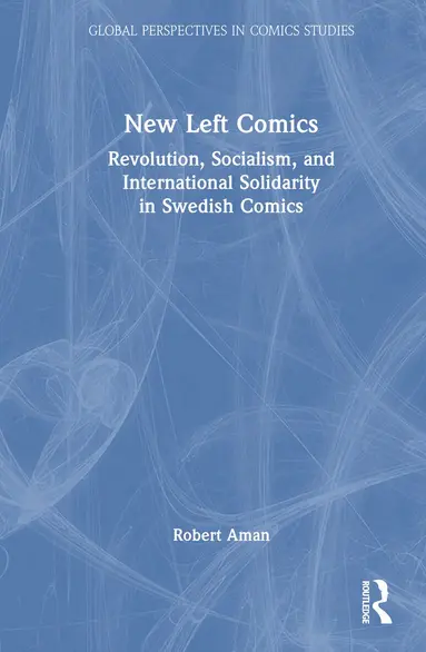 Robert Aman - New Left Comics, Inbunden