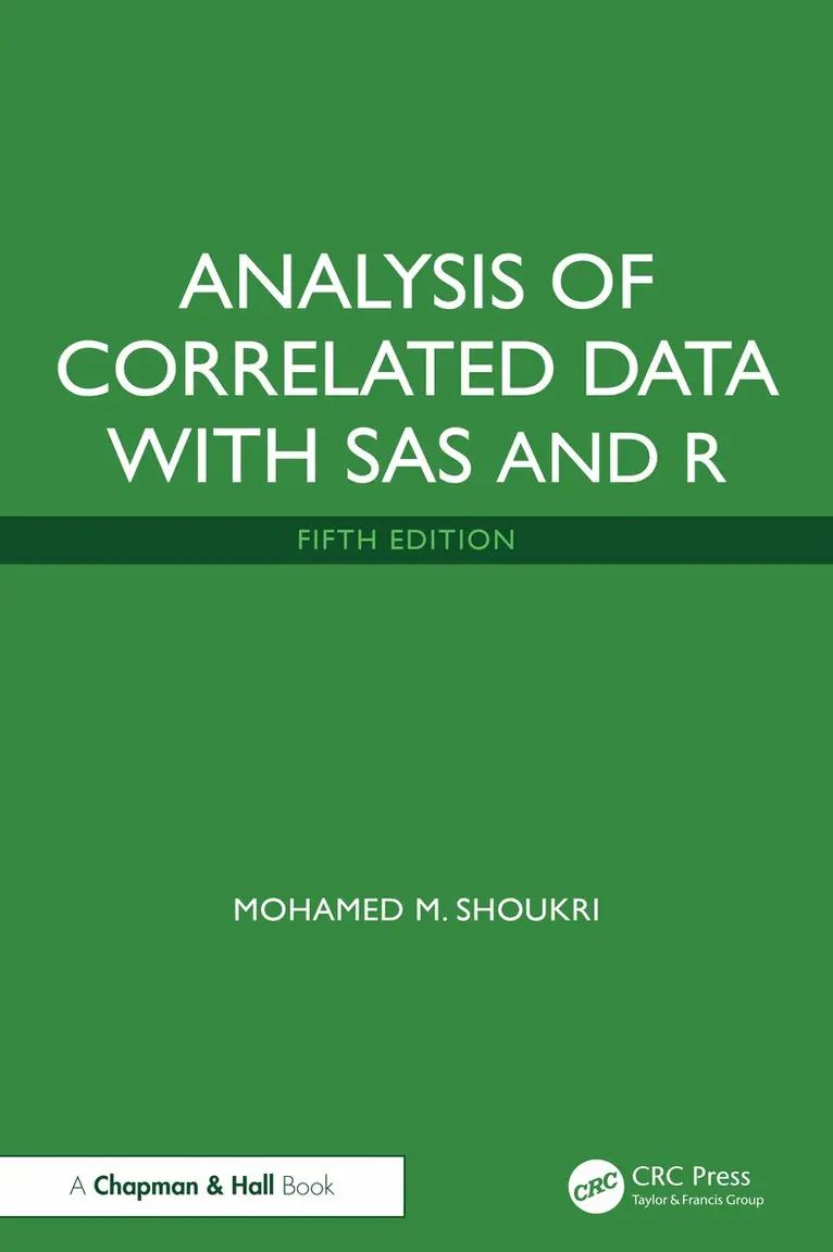 Mohamed M. Shoukri - Analysis of Correlated Data with SAS and R, Inbunden. Tillgänglighet: Kommande