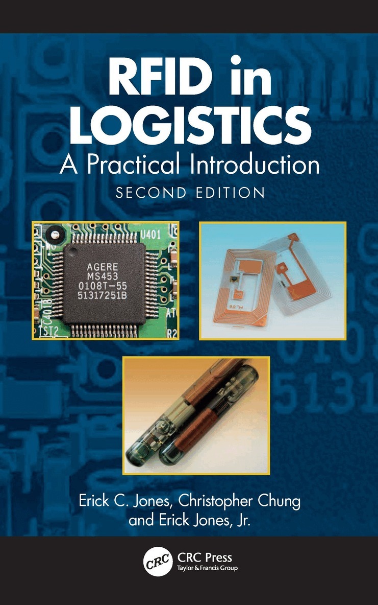 Erick C. Jones, Sr., Christopher Chung, Erick C. Jones, Jr. - RFID in Logistics, Inbunden