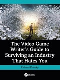 Video Game Writer's Guide to Surviving an Industry That Hates You
