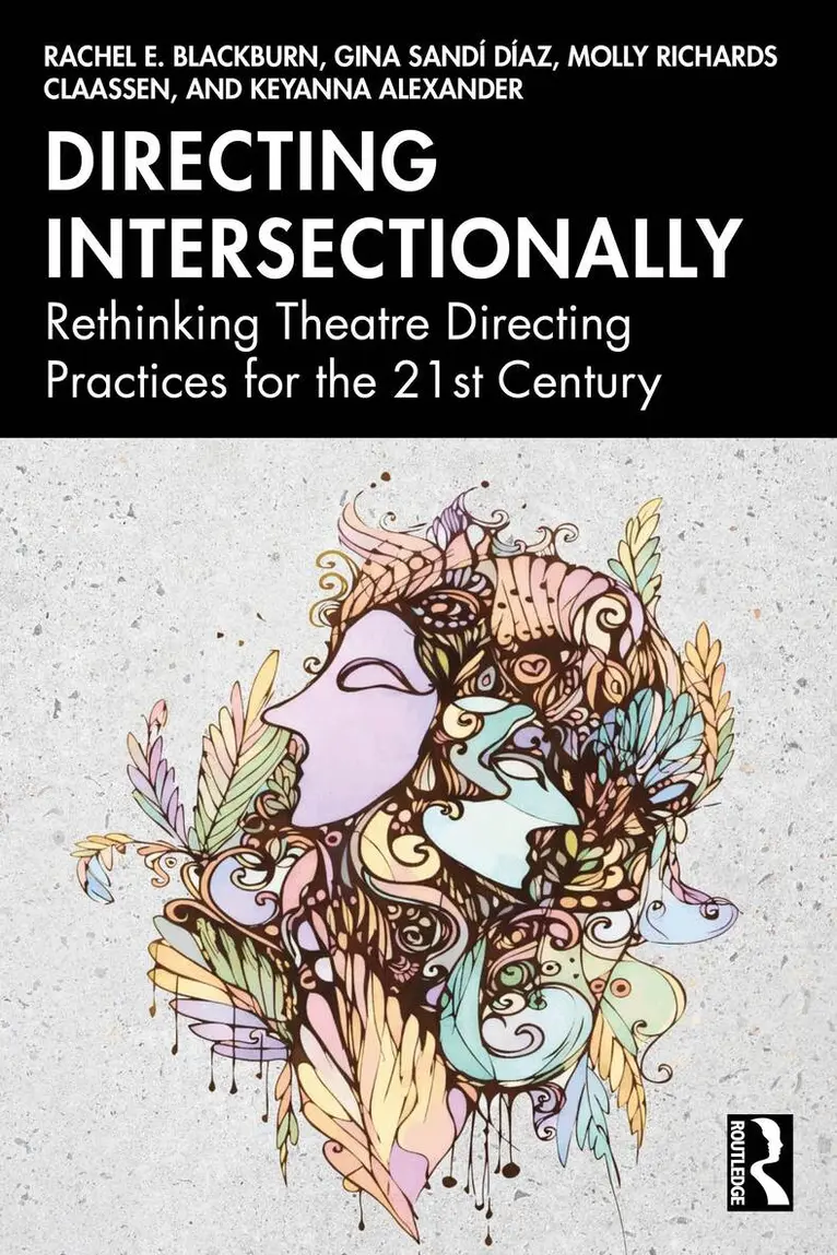 Rachel E. Blackburn, Gina Sandí Díaz, Molly Richards Claassen, Keyanna Alexander - Directing Intersectionally, Häftad. Tillgänglighet: Lägg i varukorg