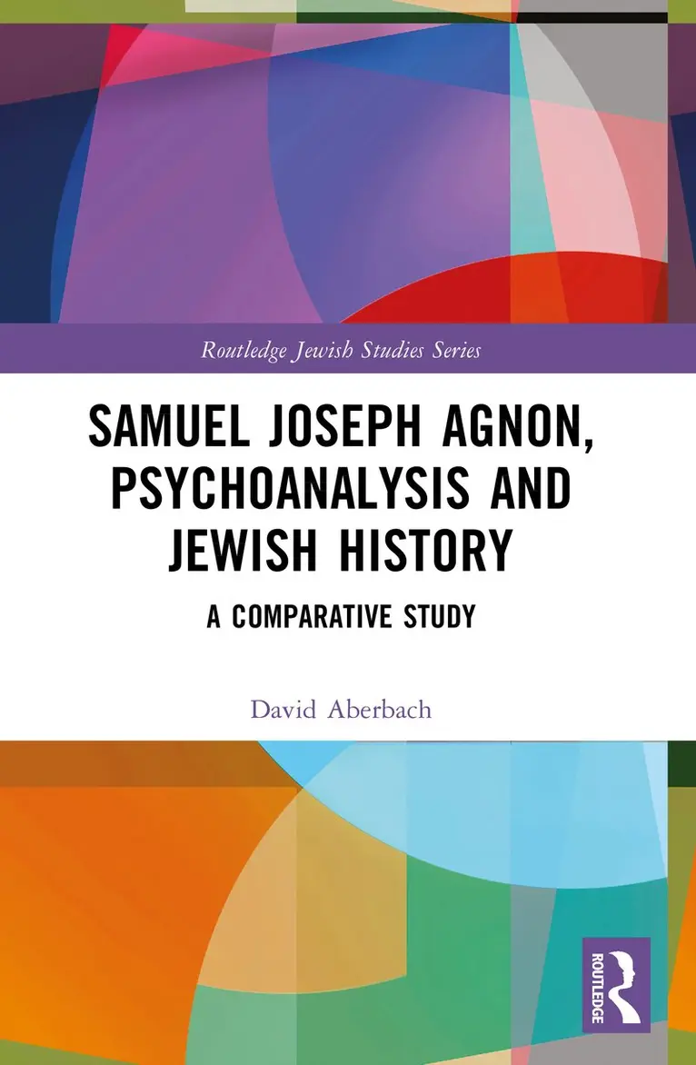 David Aberbach - Samuel Joseph Agnon, Psychoanalysis and Jewish History, Häftad. Tillgänglighet: Kommande