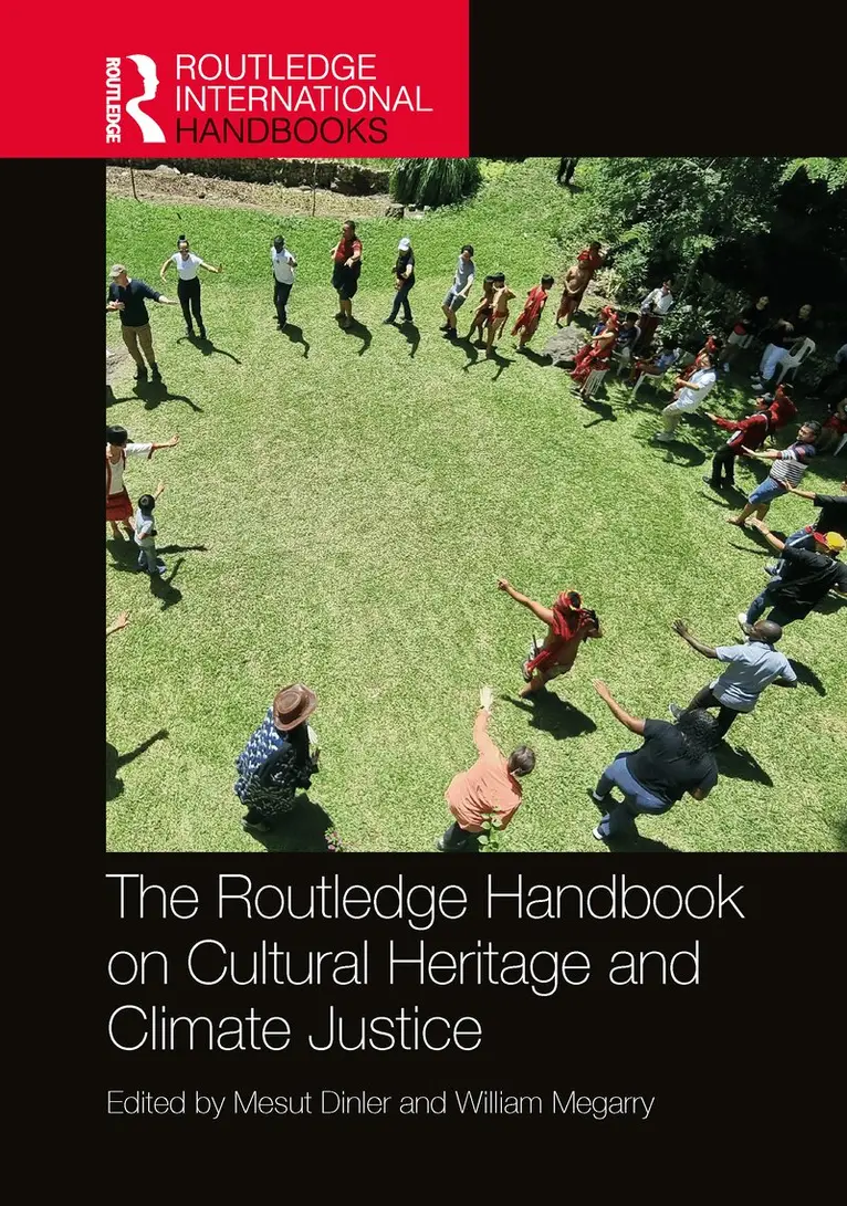 Routledge Handbook on Cultural Heritage and Climate Justice