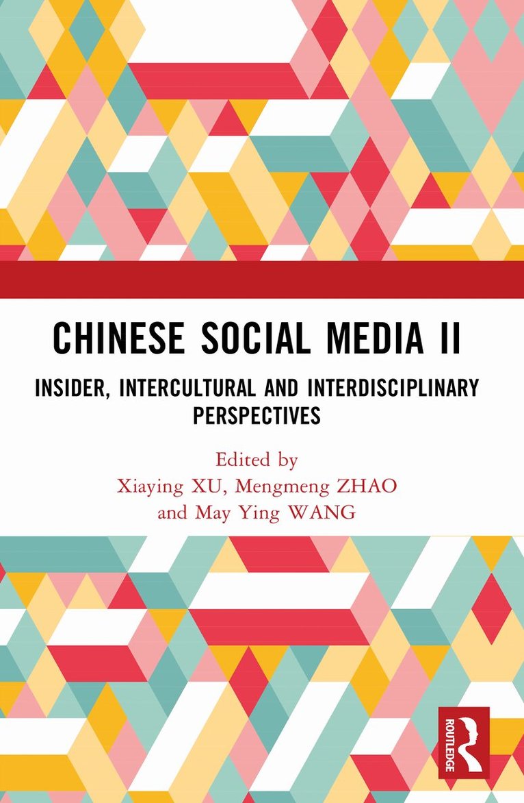 Xiaying Xu, Mengmeng Zhao, May Ying Wang - Chinese Social Media II, Häftad