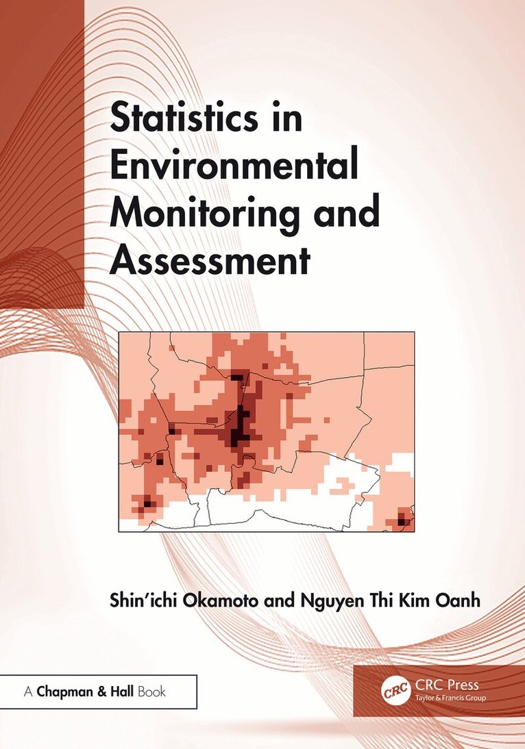 Shin' ichi Okamoto, Nguyen Thi Kim Oanh - Statistics in Environmental Monitoring and Assessment, Inbunden
