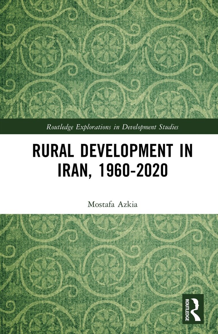 Mostafa Azkia - Rural Development in Iran, 1960-2020, Inbunden. Tillgänglighet: Lägg i varukorg