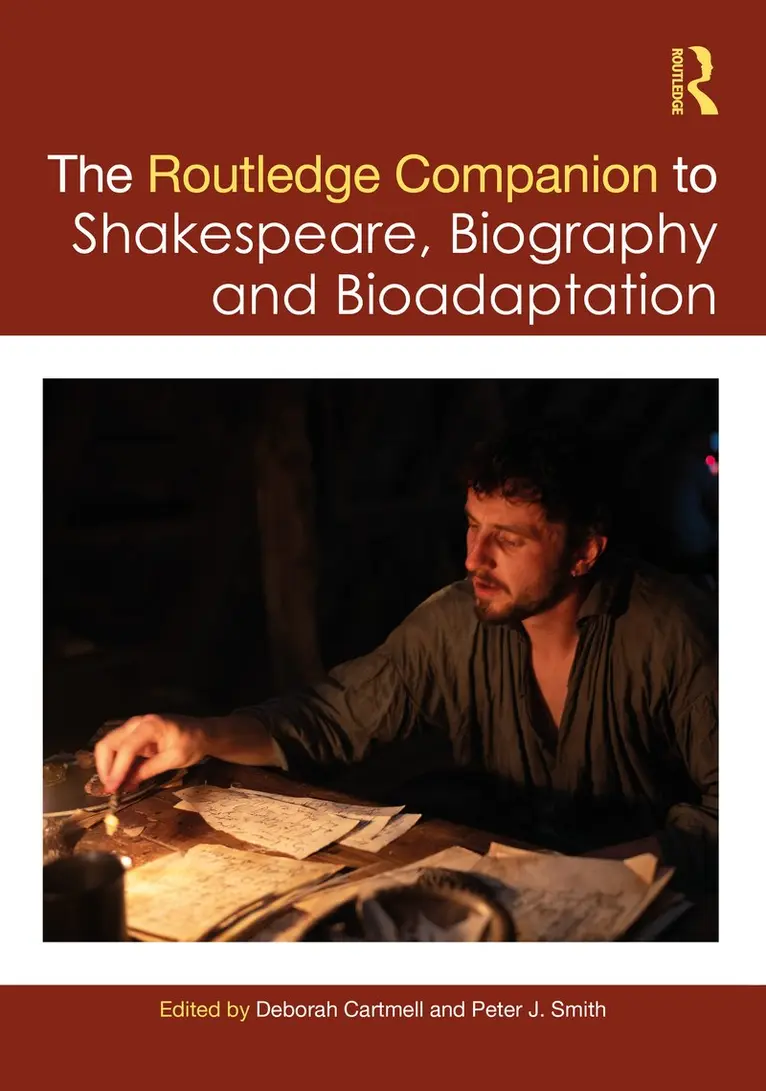 Deborah Cartmell, Peter J. Smith - Routledge Companion to Shakespeare, Biography and Bioadaptation, Inbunden. Tillgänglighet: Kommande