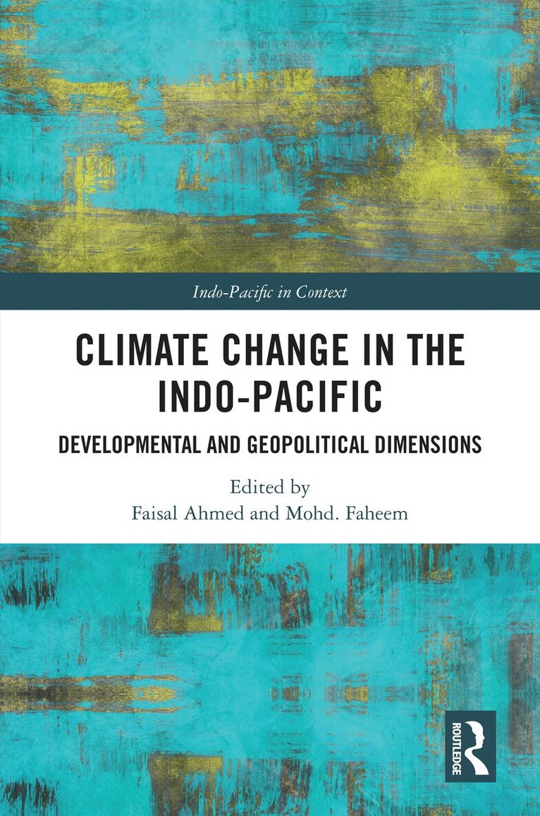 Faisal Ahmed, Mohd Faheem - Climate Change in the Indo-Pacific, Häftad