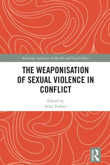 Weaponisation of Sexual Violence in Conflict