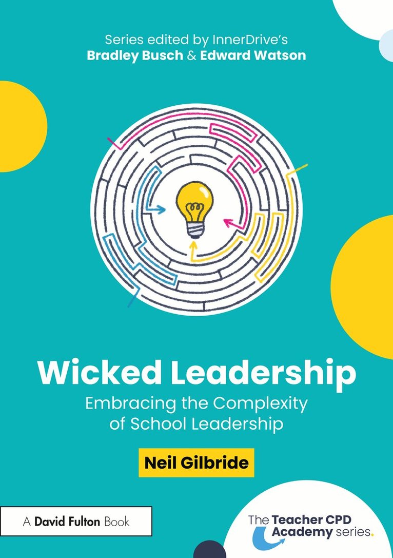 Neil Gilbride - Wicked Leadership, Inbunden. Tillgänglighet: Kommande