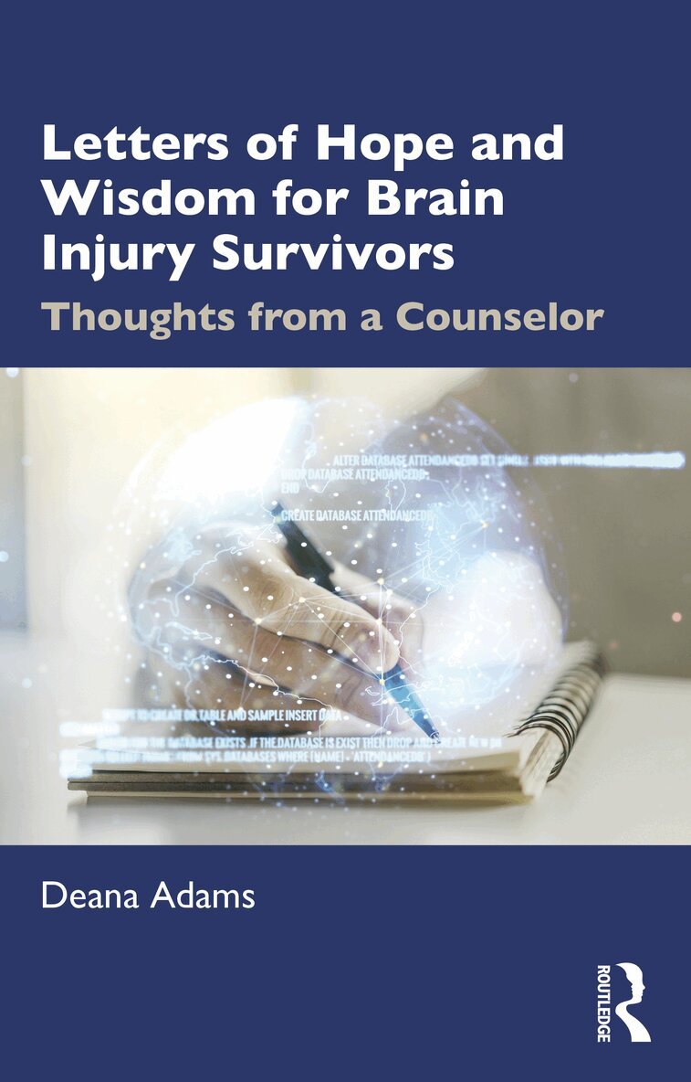 Deana Adams - Letters of Hope and Wisdom for Brain Injury Survivors, Häftad. Tillgänglighet: Lägg i varukorg