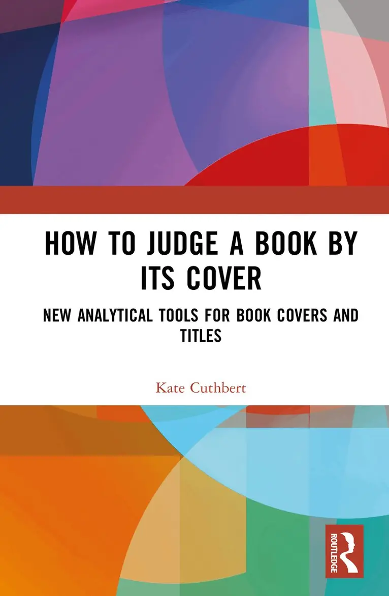 Kate Cuthbert - How to Judge a Book by its Cover, Inbunden. Tillgänglighet: Lägg i varukorg