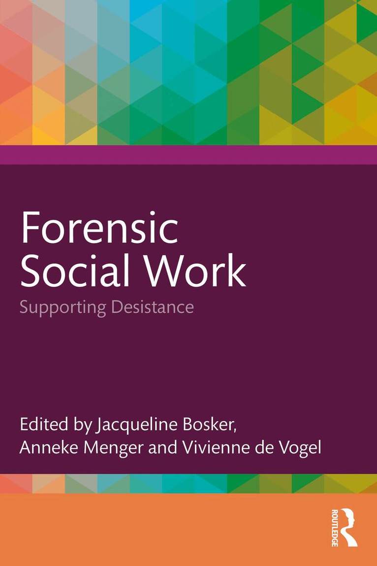 Jacqueline Bosker, Anneke Menger, Vivienne de Vogel - Forensic Social Work, Häftad