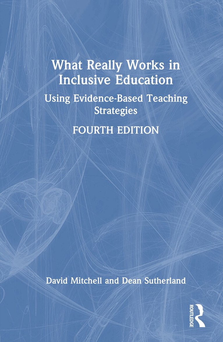 David Mitchell, Dean Sutherland - What Really Works in Inclusive Education, Inbunden