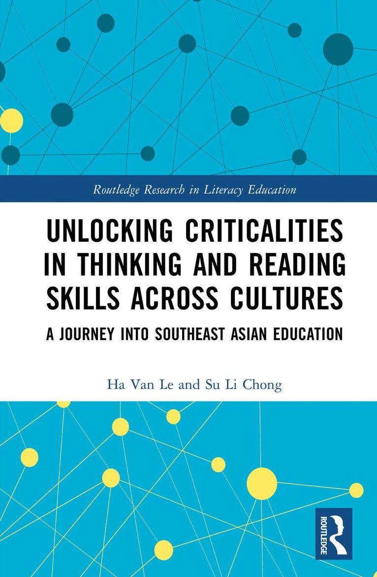Ha Van Le, Su Li Chong - Unlocking Criticalities in Thinking and Reading Skills Across Cultures, Inbunden