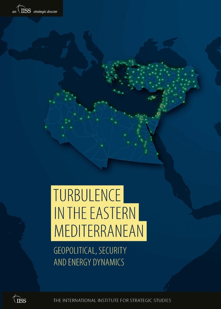 Emile Hokayem, Rym Momtaz - Turbulence in the Eastern Mediterranean, Häftad