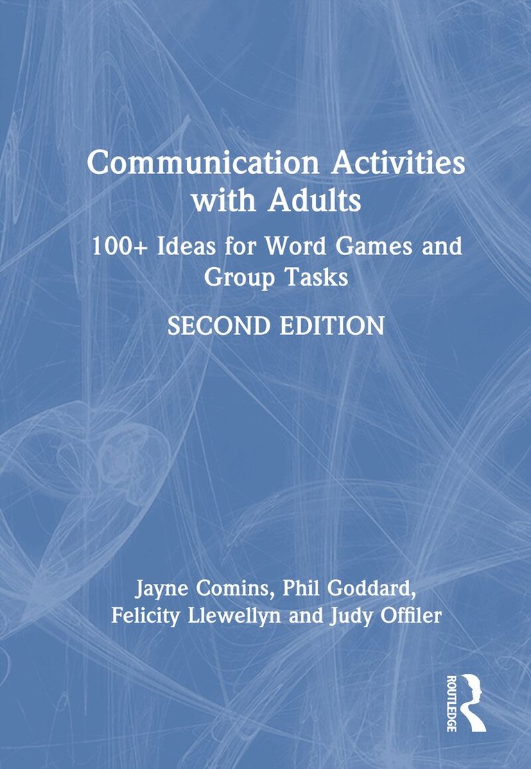 Jayne Comins, Phil Goddard, Felicity Llewellyn, Judy Offiler - Communication Activities with Adults, Inbunden. Tillgänglighet: Lägg i varukorg