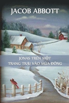 Jacob Abbott - Jonas Ở Trang Trại Vào Mùa Đông, Häftad