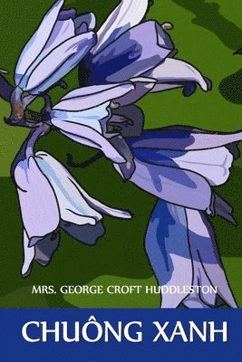 George Croft Huddleston - Chuông Xanh, Häftad