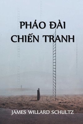 James Willard Schultz - Pháo Đài Đường Mòn Chiến Tranh, Häftad