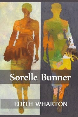 Edith Wharton - Sorelle Bunner, Häftad