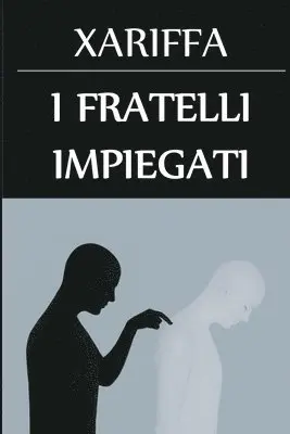 Xariffa - I Fratelli Impiegati, Häftad. Tillgänglighet: Lägg i varukorg