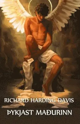 Richard Harding Davis - Vantrúarmaðurinn, Häftad. Tillgänglighet: Lägg i varukorg