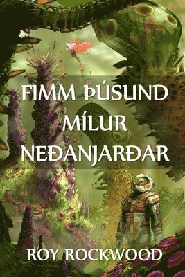 Fimm þúsund Mílur Neðanjarðar