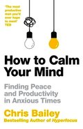 How to Calm Your Mind