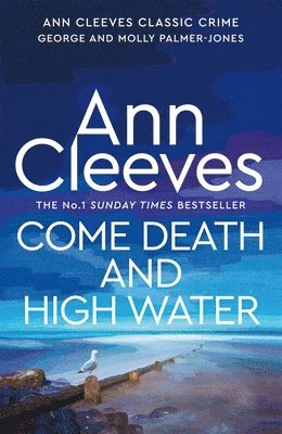 Ann Cleeves - Come Death and High Water, Häftad