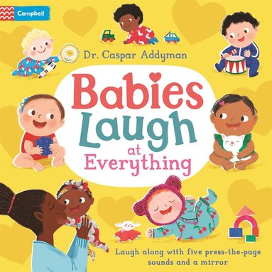 Babies Laugh at Everything av Dr Caspar Addyman, Caspar Addyman