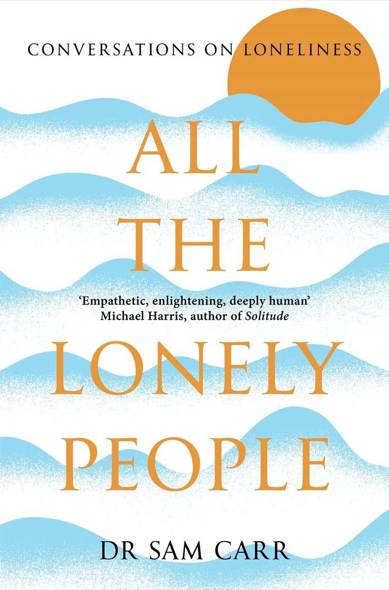 Sam Carr - All the Lonely People, E-bok