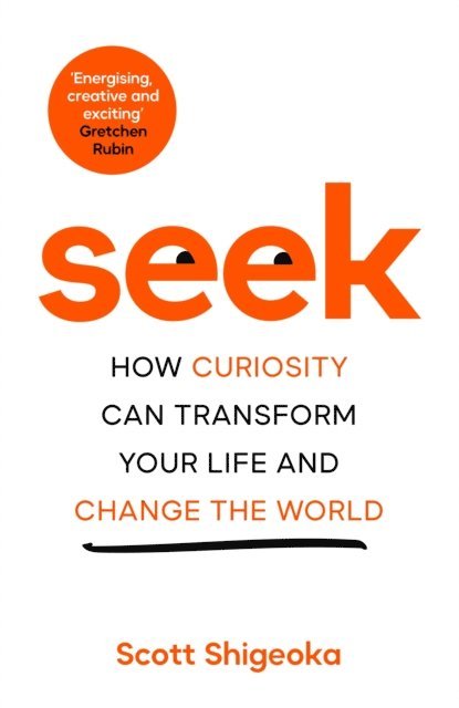 Scott Shigeoka - Seek, E-bok