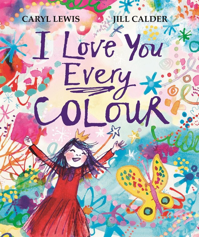 Caryl Lewis - I Love You Every Colour, E-bok
